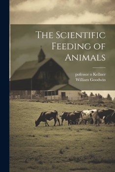 Paperback The Scientific Feeding of Animals Book