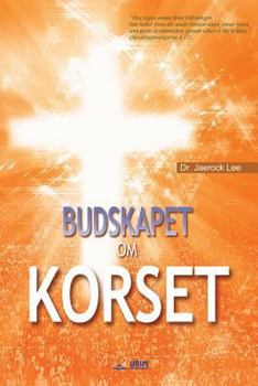 Paperback Budskapet Om Korset: The Message of the Cross (Swedish) [Swedish] Book
