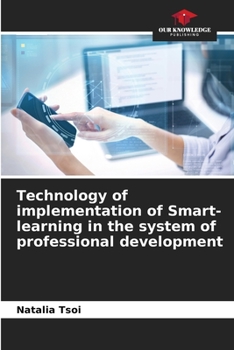 Paperback Technology of implementation of Smart-learning in the system of professional development Book