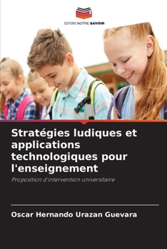Paperback Stratégies ludiques et applications technologiques pour l'enseignement [French] Book