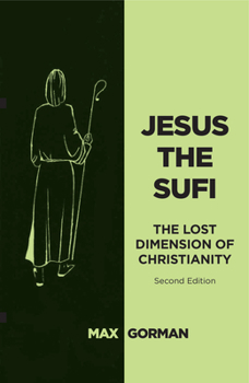 Paperback Jesus the Sufi: The Lost Dimension of Christianity - Second Edition Book