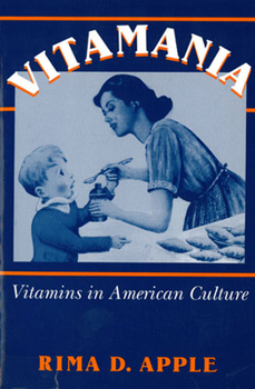 Paperback Vitamania: Vitamins in American Culture Book