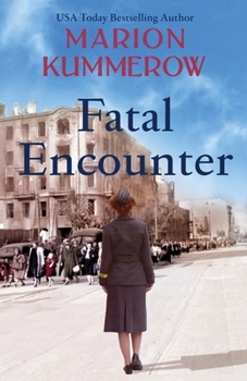 Fatal Encounter - Book #5 of the War Girls