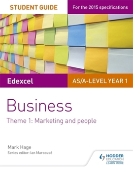 Paperback Edexcel As/A-Level Year 1 Business Student Guide: Theme 1: Marketing and People Book