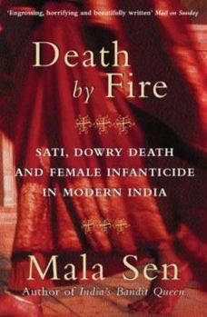 Paperback Death by Fire : Sati, Dowry Death and Female Infanticide in Modern India Book