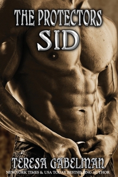 Paperback Sid (The Protectors Series) Book #4: Sid (The Protectors Series) Book #4 Book
