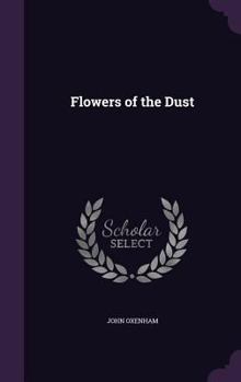 Hardcover Flowers of the Dust Book