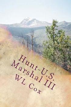 Paperback Hunt-U.S. Marshal III: Trouble Up North Book