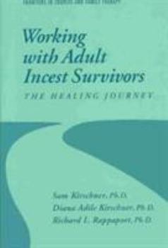 Hardcover Working with Adult Incest Survivors: The Healing Journey Book