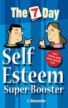 Paperback The Seven Day Self Esteem Super Booster Book