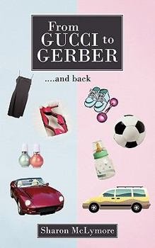 Paperback From "Gucci " to "Gerber": ....and back Book