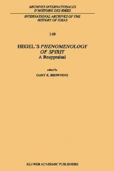 Hegel's Phenomenology of Spirit: A Reappraisal
