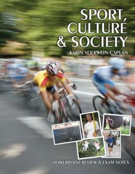 Paperback Sport, Culture, and Society: Powerpoint Review and Exam Notes Book