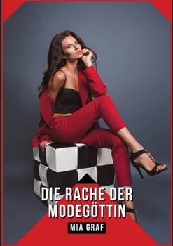 Paperback Die Rache der Modegöttin: Geschichten mit explizitem Sex für Erwachsene [German] Book