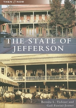 The State of Jefferson (Then and Now) - Book  of the  and Now