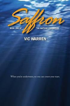 Saffron - Book #1 of the Neptune Chronicles