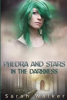 Paperback Phedra and Stars in the Darkness Book