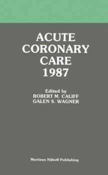 Paperback Acute Coronary Care 1987 Book