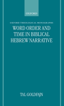 Hardcover Word Order and Time in Biblical Hebrew Narrative Book