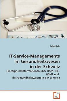 Paperback IT-Service-Managements im Gesundheitswesen in der Schweiz [German] Book