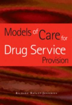 Paperback Models of Care for Drug Service Provision Book