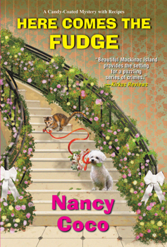 Here Comes the Fudge - Book #9 of the Candy-Coated Mysteries