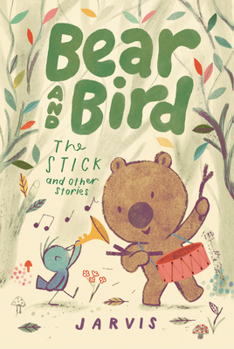 Hardcover Bear and Bird: The Stick and Other Stories Book