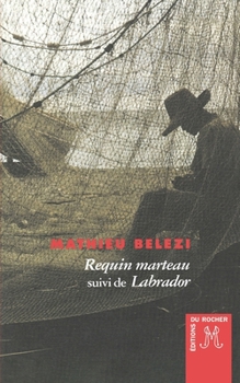 Requin marteau: suivi de "Labrador" (French Edition)