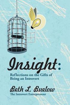 Paperback Insight: Reflections on the Gifts of Being an Introvert Book