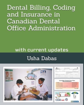 Paperback Dental Billing, Coding and Insurance in Canadian Dental Office Administration: with current updates Book