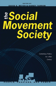 Paperback The Social Movement Society: Contentious Politics for a New Century Book