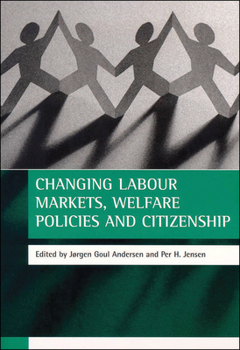 Paperback Changing Labour Markets, Welfare Policies and Citizenship Book