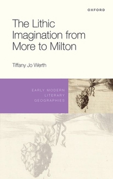 Hardcover The Lithic Imagination from More to Milton Book
