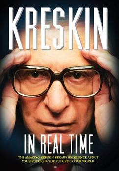 Hardcover In Real Time: The Amazing Kreskin breaks his silence about your future and the future of our world. Book