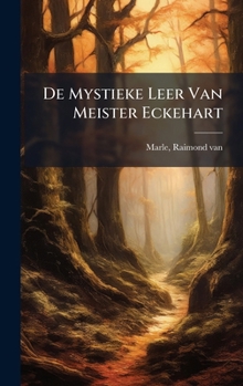 Hardcover De Mystieke Leer Van Meister Eckehart [Dutch] Book