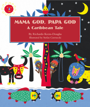 Hardcover Mama God, Papa God: A Caribbean Tale Book