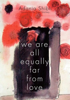 Paperback We Are All Equally Far from Love Book