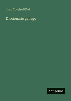 Diccionario gallego (Spanish Edition)