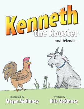 Kenneth the Rooster and Friends