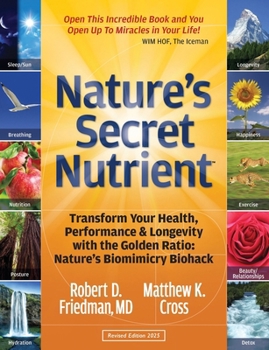 Paperback Nature's Secret Nutrient: Golden Ratio Biomimicry for PEAK Health, Performance & Longevity Book