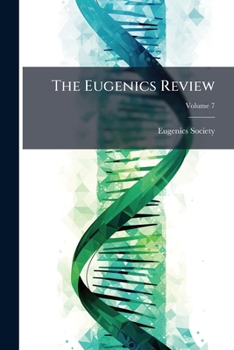 Paperback The Eugenics Review; Volume 7 Book