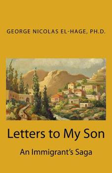 Paperback Letters to My Son: An Immigrant's Saga Book