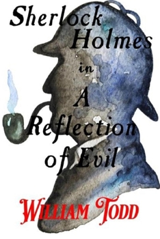 Paperback A Sherlock Holmes Mystery A Reflection of Evil Book