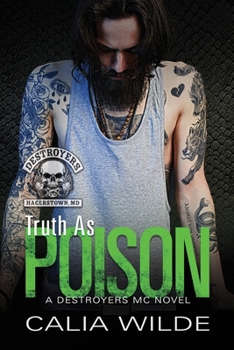 Paperback Truth as Poison: A Destroyers MC (Motorcycle Club) Romance Book