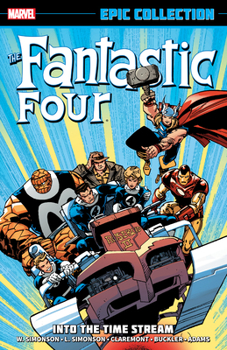Paperback Fantastic Four Epic Collection: Into the Time Stream Book