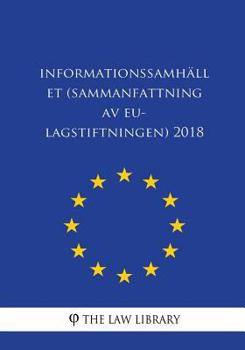 Paperback Informationssamhället (Sammanfattning av EU-lagstiftningen) 2018 [Swedish] Book