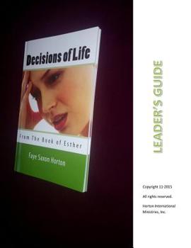 Paperback Leader Guide: Decisions of Life from the Book of Esther Book