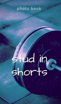 Hardcover Stud In Shorts Book