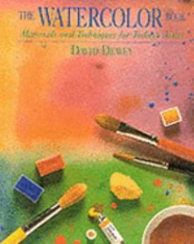 Hardcover Watercolor Book: Materials and Techniques for Today's Artist Book