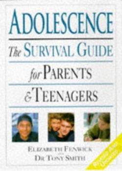 Paperback Adolescence : The Survival Guide for Parents and Teenagers Book
